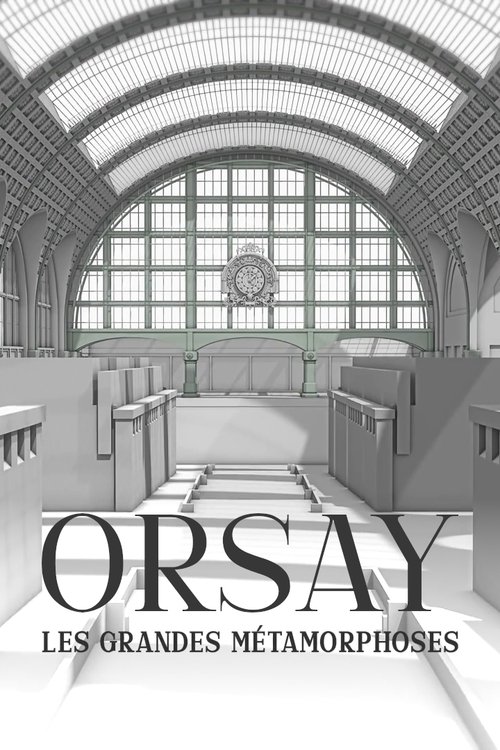 Orsay, les grandes métamorphoses movie poster