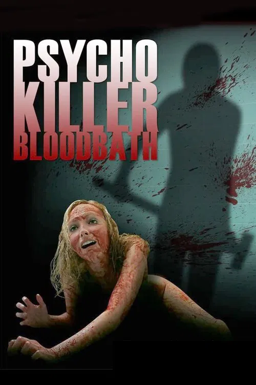 Psycho Killer Bloodbath movie poster