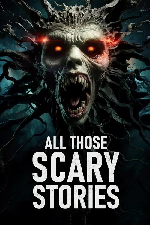 All Those Scary Stories movie poster