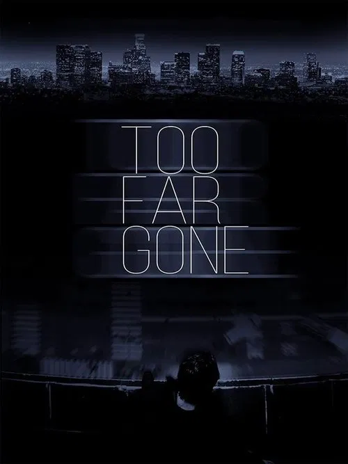 Too Far Gone movie poster