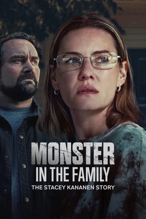 Monster in the Family: The Stacey Kananen Story movie poster