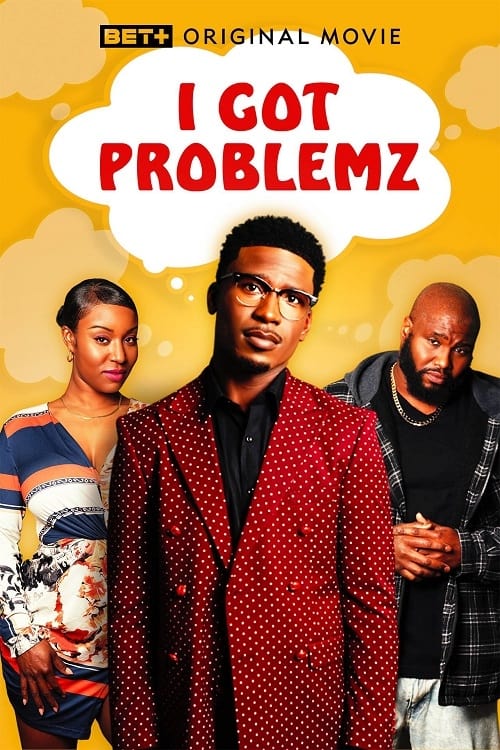 I Got Problemz movie poster