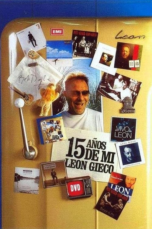 15 years of me - Leon Gieco movie poster