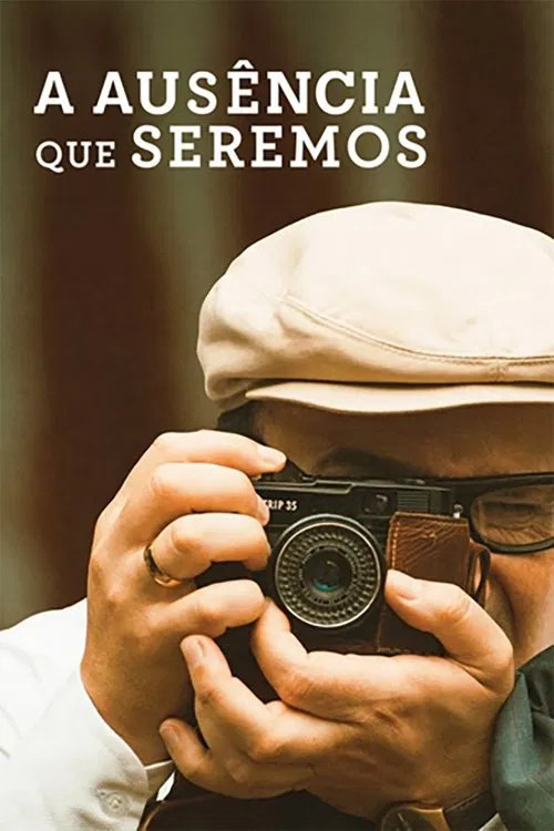 Poster do filme A Ausência que Seremos