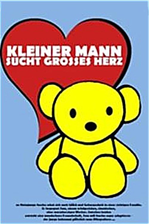 Kleiner Mann sucht großes Herz movie poster