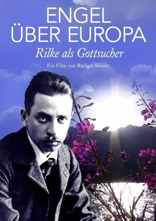 Engel über Europa - Rilke als Gottsucher movie poster