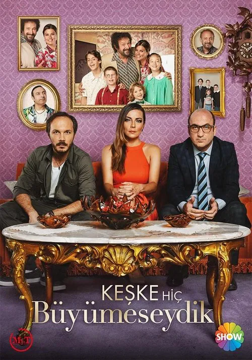 Keşke Hiç Büyümeseydik tv show poster