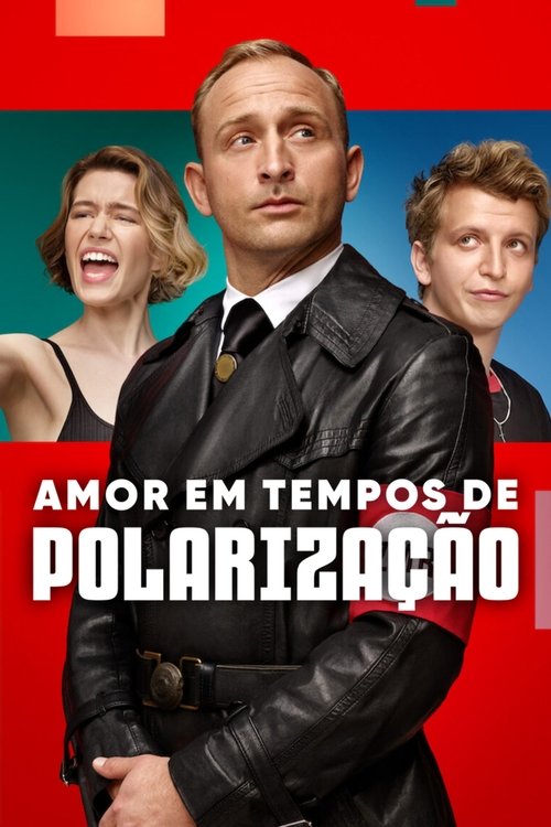 Poster do filme Amor em Tempos de Polarização