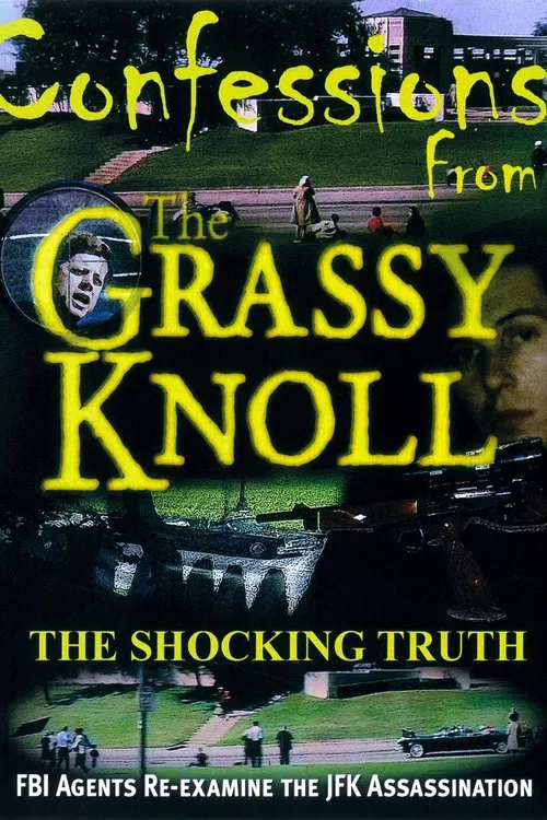 Confessions From the Grassy Knoll: The Shocking Truth movie poster