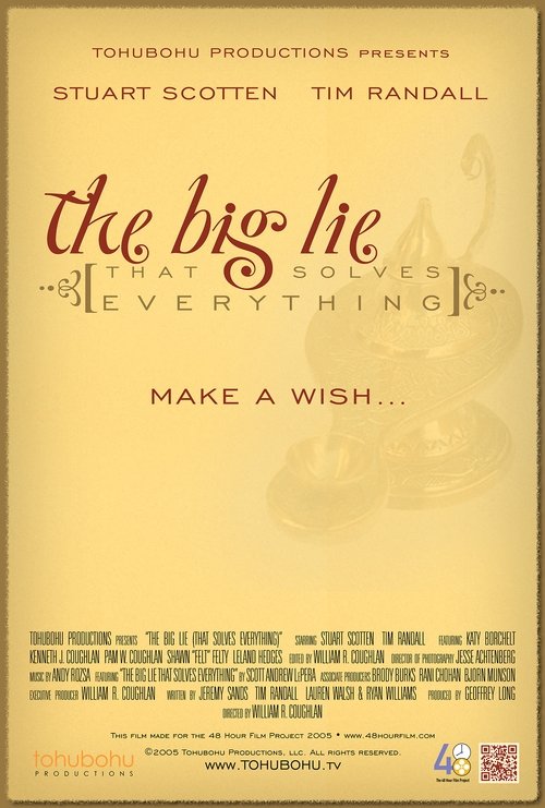 The Big Lie (That Solves Everything) movie poster