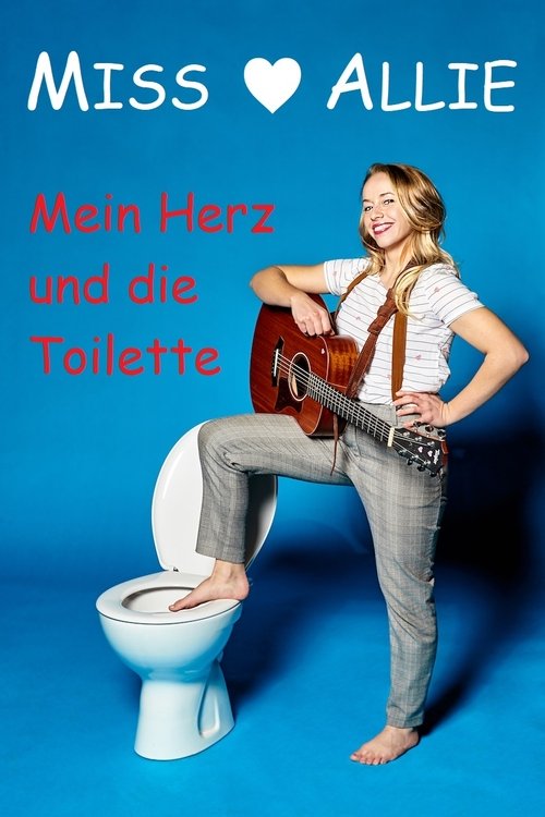 Mein Herz und die Toilette movie poster