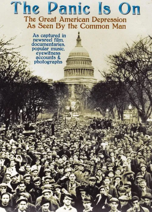 The Panic Is On: The Great American Depression as Seen by the Common Man movie poster