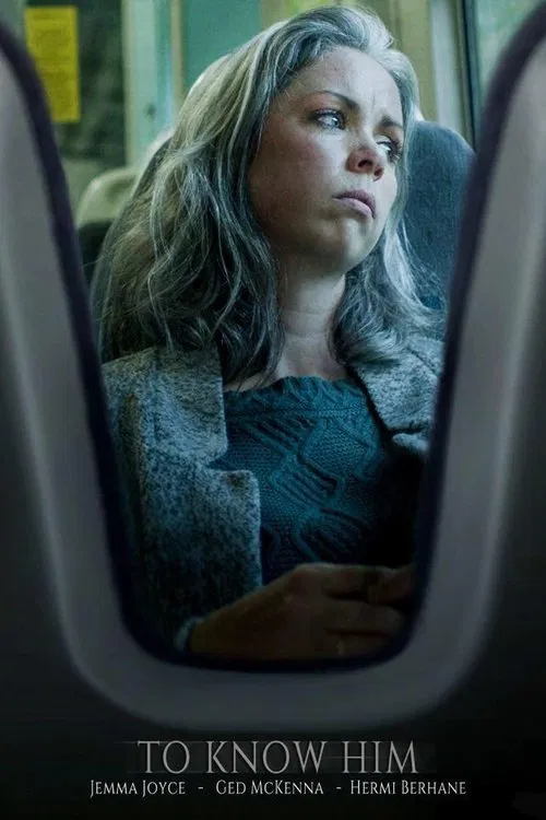 To Know Him movie poster