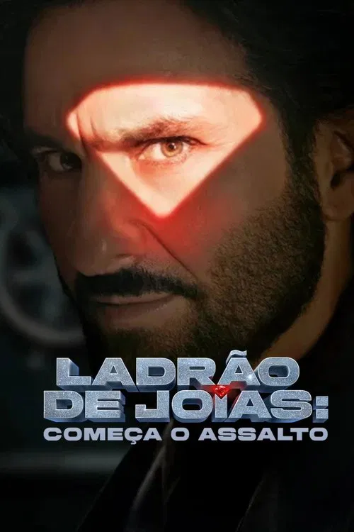 Poster do filme Ladrão de Joias: Começa o Assalto