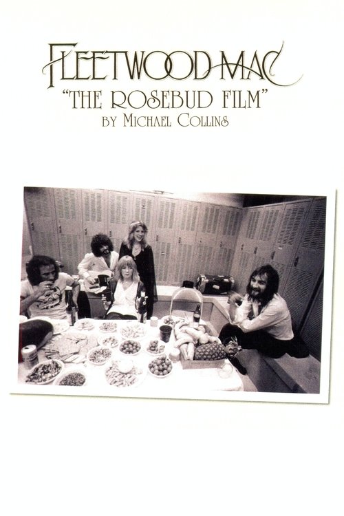 Fleetwood Mac: The Rosebud Film movie poster