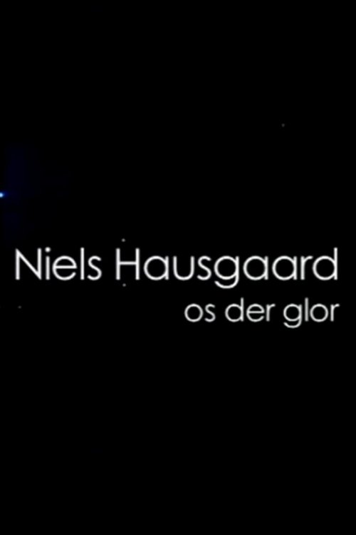 Niels Hausgaard: Os der glor movie poster