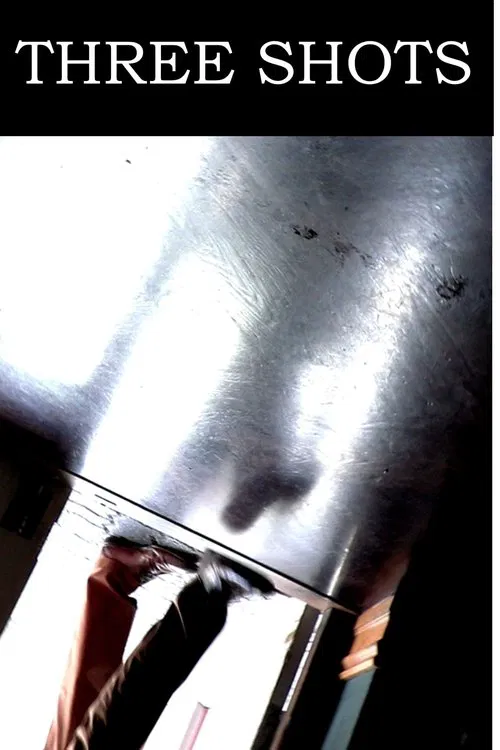 Three Shots movie poster