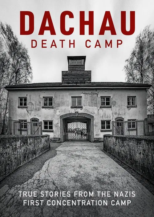 Dachau: Death Camp movie poster