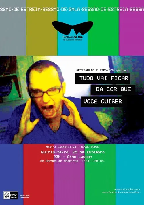 Tudo Vai Ficar Da Cor Que Você Quiser movie poster