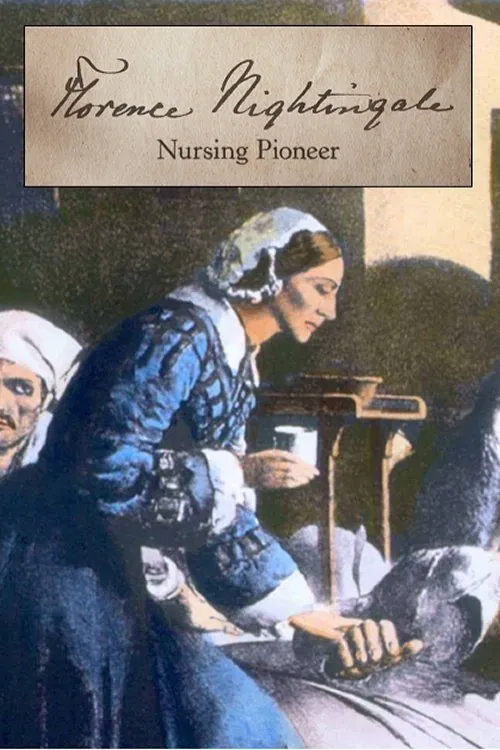 Florence Nightingale: Nursing Pioneer movie poster