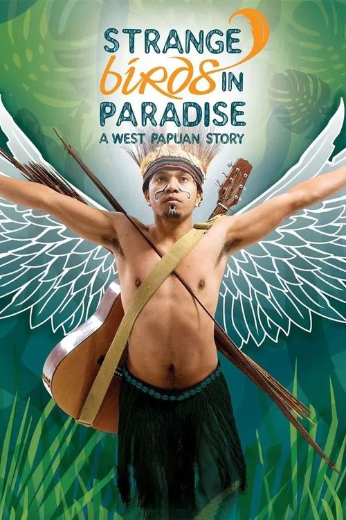 Strange Birds in Paradise: A West Papuan Story movie poster