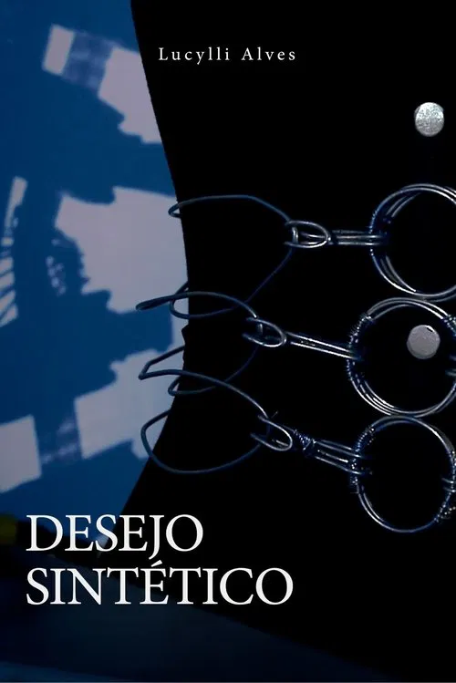Desejo Sintético movie poster