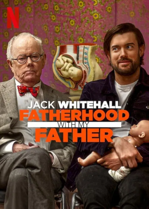 Jack Whitehall: Fatherhood with My Father tv show poster