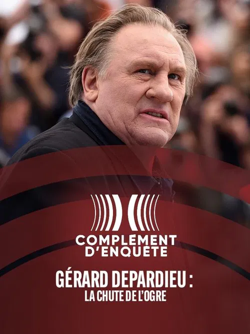 Gérard Depardieu: The Fall of the Ogre movie poster