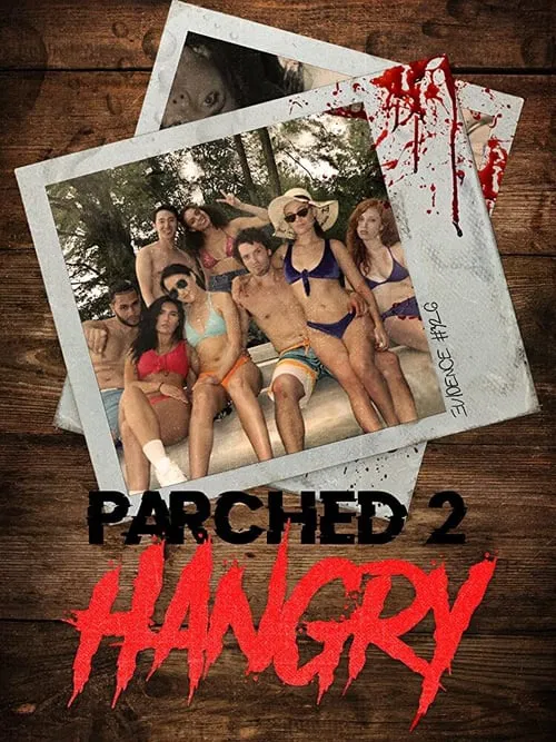 Parched 2: Hangry movie poster