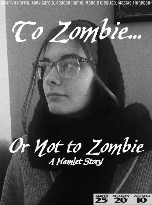 Poster do filme To Zombie... Or Not to Zombie