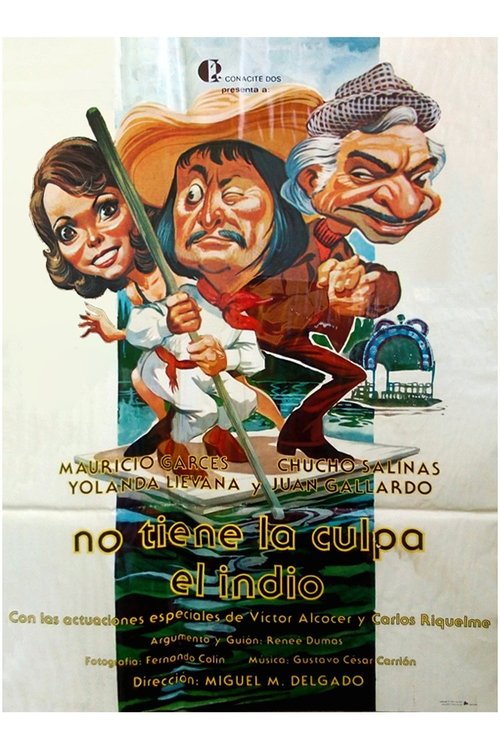 No tiene la culpa el Indio movie poster