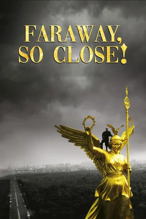 Faraway, So Close! movie poster
