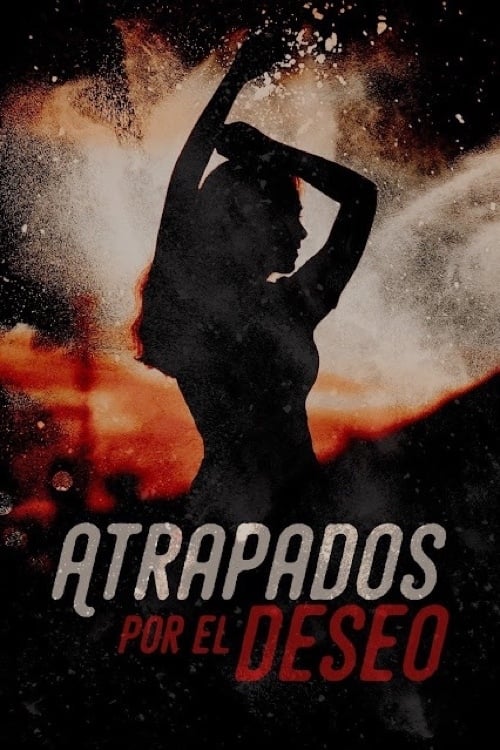 Atrapados por el deseo movie poster