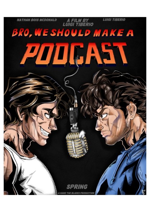Bro, We Should Make A Podcast movie poster