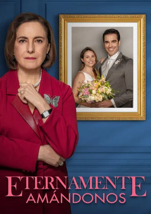 Eternamente Amándonos tv show poster