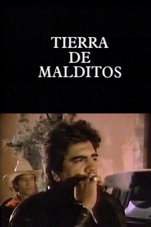 Tierra de malditos movie poster