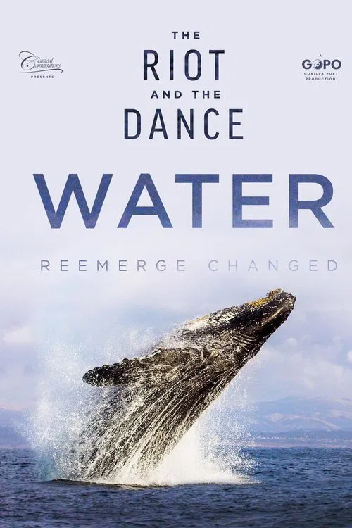 The Riot and the Dance: Water movie poster