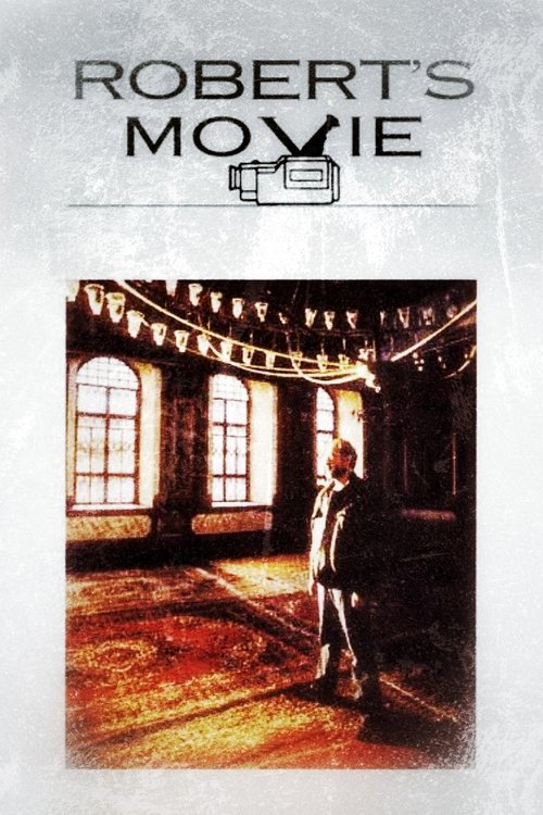 Robert's Movie movie poster