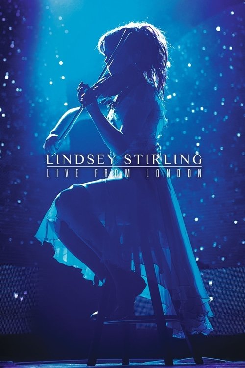 Poster do filme Lindsey Stirling: Live from London