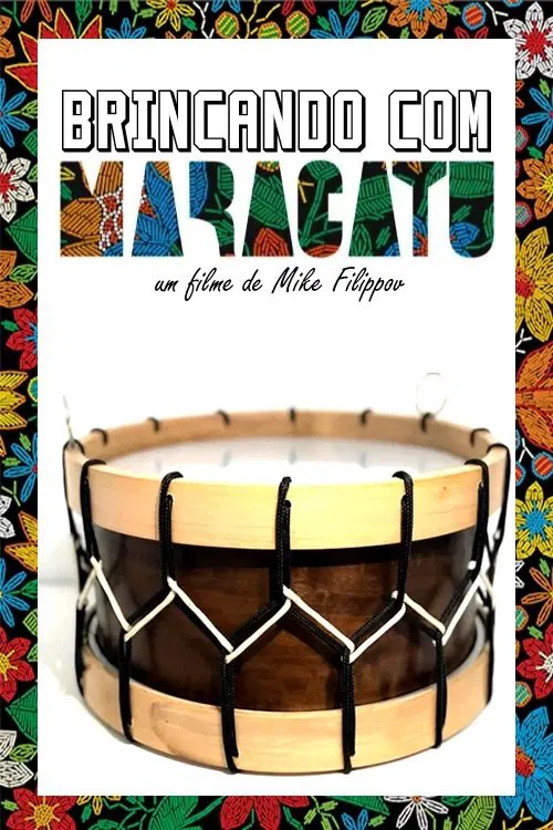 Brincando com Maracatu movie poster