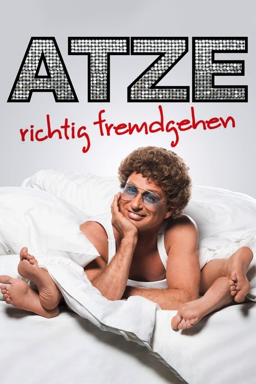 Atze Schröder - Richtig fremdgehen movie poster