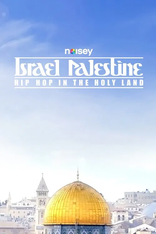 Hip Hop in the Holy Land movie poster