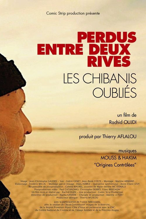 Perdus entre deux rives, les Chibanis oubliés movie poster