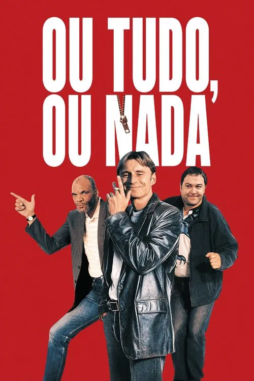 Poster do filme Ou Tudo, Ou Nada