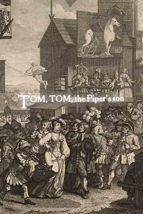Tom, Tom, the Piper's Son movie poster