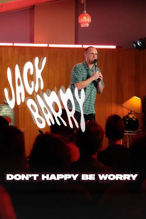Jack Barry: Don't Happy Be Worry movie poster