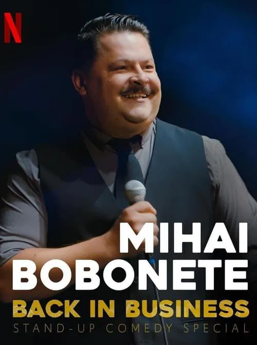 Mihai Bobonete - Back in Business movie poster