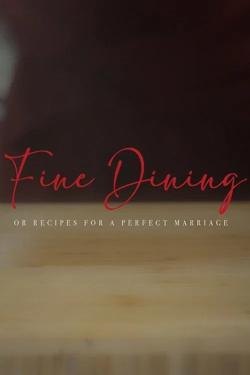 Fine Dining (or recipes for a perfect marriage) movie poster