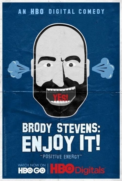 Brody Stevens: Enjoy It! tv show poster