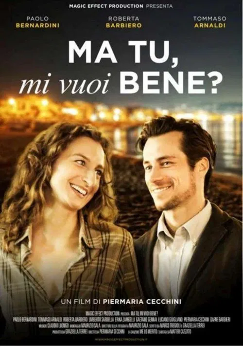 Ma tu, mi vuoi bene? movie poster